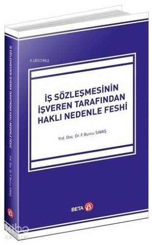 İş Sözleşmesinin İşveren Tarafından Haklı Nedenle Feshi - 1