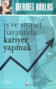 İş ve Siyaset Hayatında Kariyer Yapmak - 1