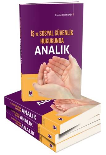 İş ve Sosyal Güvenlik Hukukunda Analık - 1