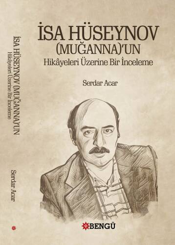 İsa Hüseynov (Muğanna)’un Hikâyeleri Üzerine Bir İnceleme - 1