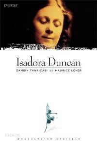 Isadora Duncan; Dansın Tanrıçası - 1