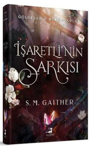 İşaretli'nin Şarkısı - Gölgeler Hükümdarlar Birinci Kitap - 1