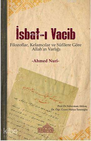 İsbat-ı Vacib; Filozoflar, Kelamcılar ve Sûfîlere Göre Allah'ın Varlığı - 1