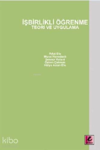 İşbirlikli Öğrenme; Teori ve Uygulama - 1