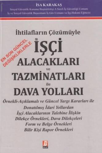 İşçi Alacakları ve Tazminatları ile Dava Yolları - 1