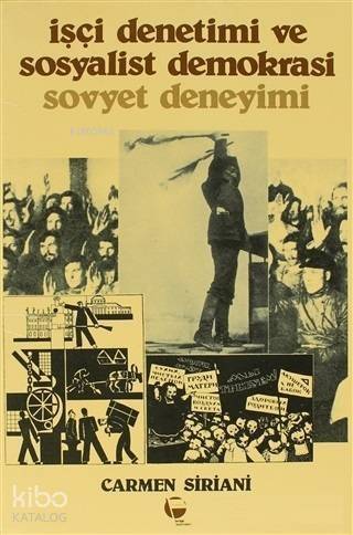 İşçi Denetimi ve Sosyalist Demokrasi Sovyet Deneyimi - 1