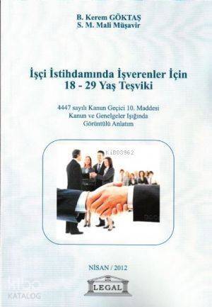 İşçi İstihdamında İşverenler İçin 18-29 Yaş Teşviki - 1