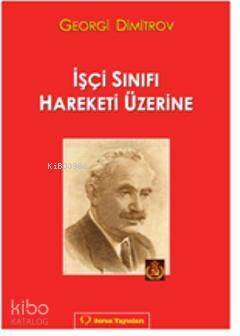 İşçi Sınıfı Hareketi Üzerine - 1