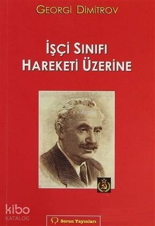 İşçi Sınıfı Hareketi Üzerine - 1