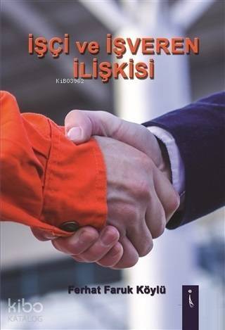 İşci ve İşveren İlişkisi - 1