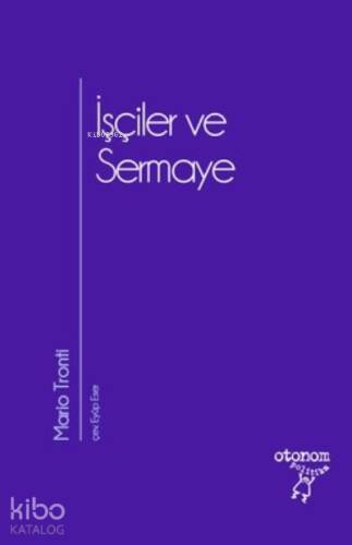 İşçiler ve Sermaye - 1