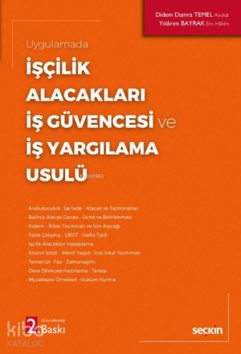 İşçilik Alacakları – İş Güvencesi ve İş Yargılama Usulü - 1