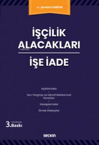 İşçilik Alacakları – İşe İade - 1