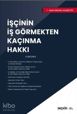 İşçinin İş Görmekten Kaçınma Hakkı - 1