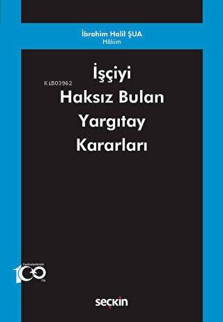 İşçiyi Haksız Bulan Yargıtay Kararları - 1