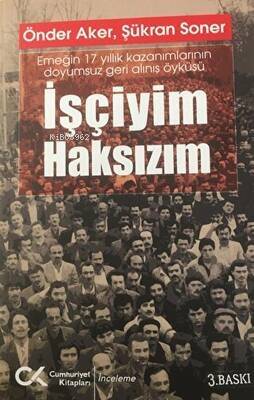 İşçiyim Haksızım - 1