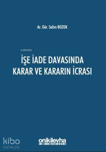 İşe İade Davasında Karar ve Kararın İcrası - 1