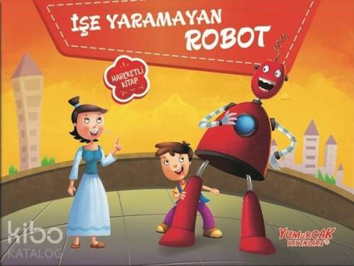 İşe Yaramayan Robot Hareketli Kitap - 1