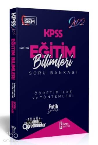 İsem 2022 KPSS Eğitim Bilimleri Öğretim İlke ve Yöntemleri Çözümlü Soru Bankası - 1