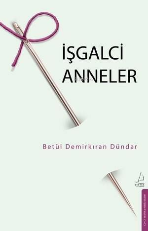 İşgalci Anneler - 1