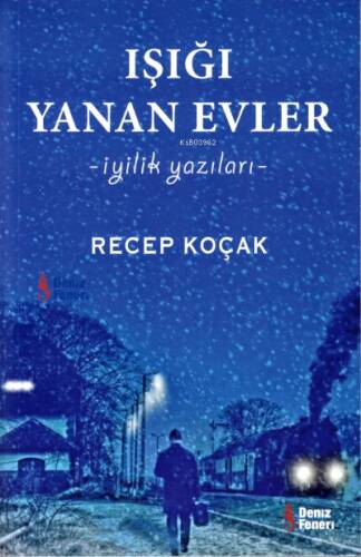 Işığı Yanan Evler - İyilik Yazıları - 1