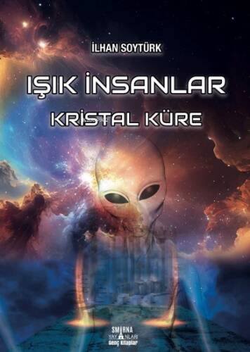 Işık İnsanlar;Kristal Küre - 1