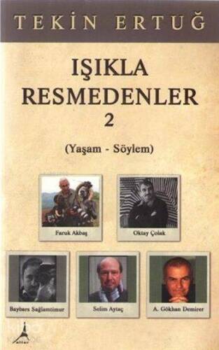 Işıkla Resmedenler 2; Yaşam - Söylem - 1