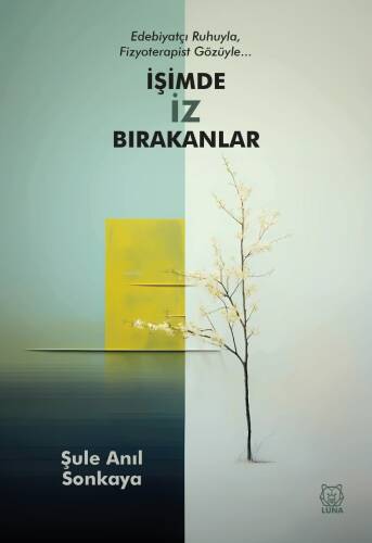 İşimde İz Bırakanlar - 1