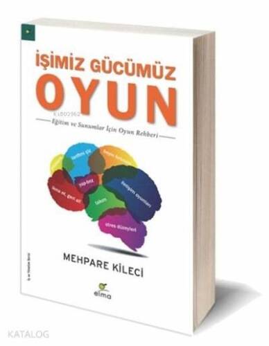 İşimiz Gücümüz Oyun; Eğitim ve Sunumlar İçin Oyun Rehberi - 1