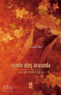 İsimle Ateş Arasında - 1