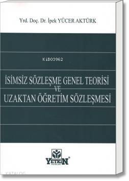 İsimsiz Sözleşme Genel Teorisi ve Uzaktan Öğretim Sözleşmesi - 1