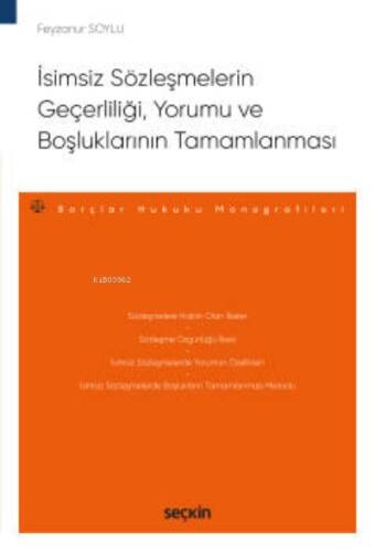 İsimsiz Sözleşmelerin Geçerliliği, Yorumu ve Boşluklarının Tamamlanması;– Borçlar Hukuku Monografileri – - 1