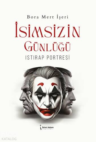 İsimsizin Günlüğü;Istırap Portresi - 1