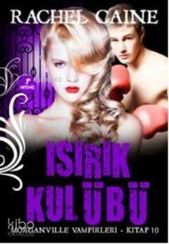 Isırık Kulübü; Morganville Vampirleri 10. Kitap - 1