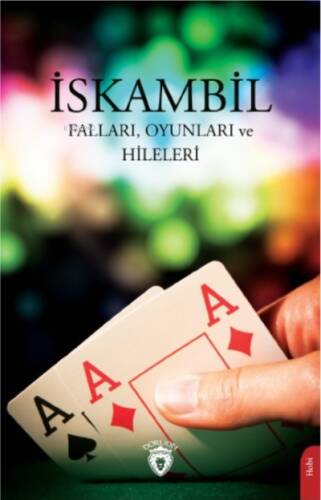 İskambil Falları, Oyunları ve Hileleri - 1