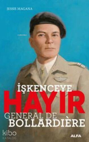 İşkenceye Hayır - General De Bollardiere - 1