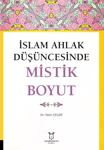 İslam Ahlak Düşüncesinde Mistik Boyut - 1