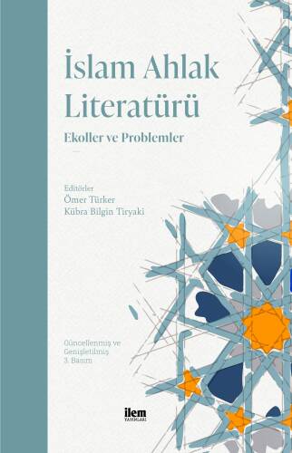 İslam Ahlak Literatürü - Ekoller ve Problemler - 1