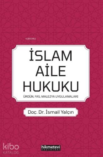 İslam Aile Hukuku; (Ürdün, Fas, Malezya, Uygulamaları) - 1