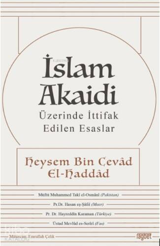 İslam Akaidi; Üzerinde İttifak Edilen Esaslar - 1