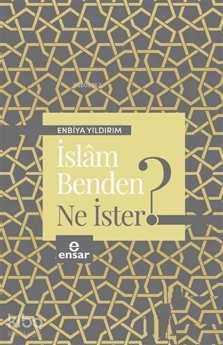 İslam Benden Ne İster? - 1