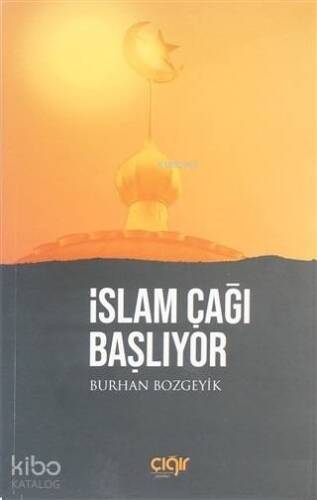 İslam Çağı Başlıyor - 1