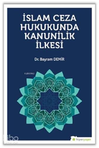 İslam Ceza Hukunda kanunilik İlkesi - 1