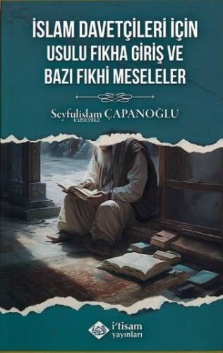 İslam Davetçileri İçin Usulu Fıkha Giriş Ve Bazı Fıkhi Meseleler - 1