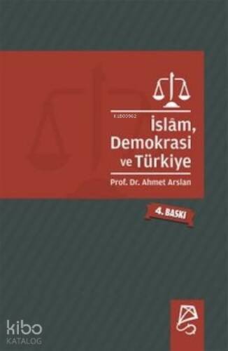 İslam, Demokrasi ve Türkiye - 1