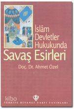 İslam Devletler Hukukunda| Savaş Esirleri - 1