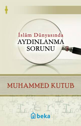 İslam Dünyasında Aydınlanma Sorunu - 1