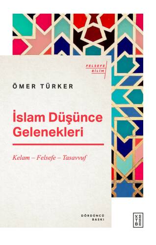 İslam Düşünce Gelenekleri; Kelam – Felsefe – Tasavvuf - 1