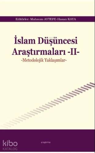 İslam Düşüncesi Araştırmaları -II -Metodolojik Yaklaşımlar- - 1