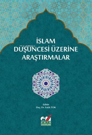 İslam Düşüncesi Üzerine Araştırmalar -Kişiler, Ekoller, Meseleler- - 1